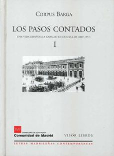 los pasos contados (t. i): una vida española a caballo en dos sig los (1887-1957)-9788475228082