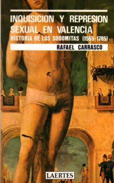 inquisicion y represion sexual en valencia-rafael carrasco-9788475840482