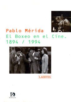 el boxeo en el cine, 1894-1994-9788475842882