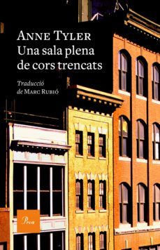 una sala plena de cors trencats (ebook)-anne tyler-9788475888682