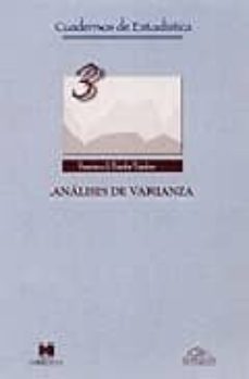 analisis de varianza: introduccion conceptual y diseños basicos-francisco javier tejedor-9788476353882