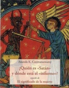 ¿quien es satan y donde esta el infierno?-9788476519882