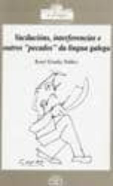 vacilacions, interferencias e outros 'pecados' da lingua galega-xose graña nuñez-9788476801482
