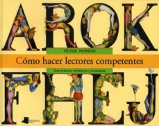 como hacer lectores competentes-victor moreno-9788476816882