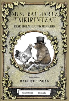 musu bat hartz txikirentzat-elsa holmelund minarik-9788476818282