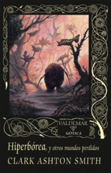 hiperborea-clark ashton smith-9788477027782
