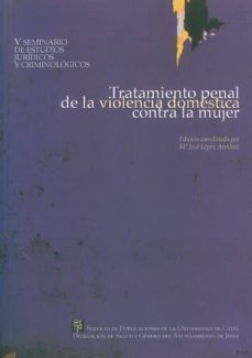 v seminario de estudios juridicos y criminologicos: tratamiento p enal de la violencia domestica contra la mujer (22, 23, y 24 de octubre de 1998)-9788477866282