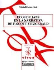 ecos de jazz en la narrativa de f. scott fitzgerald (cd)-trinidad castaño lloris-9788478001682