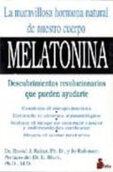 melatonina la maravillosa hormona natural de nuestro cuerpo-j. reiter russel-jo robinson-9788478081882