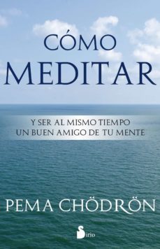 cómo meditar (ebook)-pema chodron-9788478087082