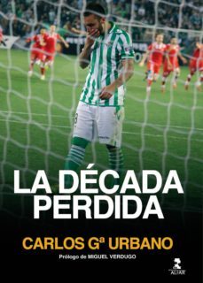 la década perdida (ebook)-carlos garcia urbano-9788478987382
