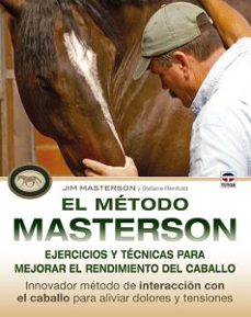 el metodo masterson. ejercicios y tecnicas para mejorar el rendim iento del caballo-9788479029982