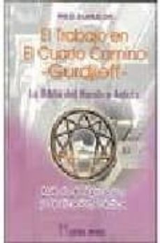 el trabajo en el cuarto camino: la biblia del hombre astuto: meto todo de aplicacion y realizacion practica-ris d. glan-9788479104382