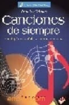 canciones de siempre: antologia española y latinoamericana-9788479275082