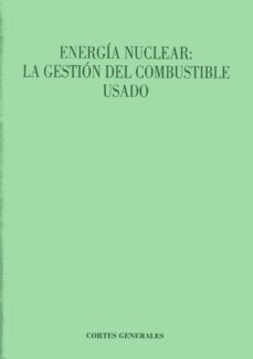 energia nuclear: la gestion del combustible usado-9788479434182