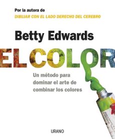 el color: un metodo para dominar el arte de combinar los colores-9788479536282
