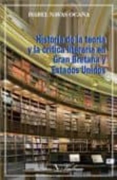 historia de la teoria y la critica literaria en gran bretaña y es tados unidos-isabel navas ocaña-9788479623982