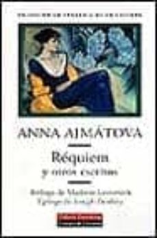 requiem y otros escritos-anna ajmatova-9788481092882