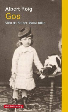 gos: vida de rainer maria rilke-albert roig-9788481097382