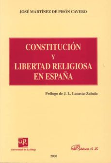 constitucion y libertad religiosa en españa-jose martinez de pison cavero-9788481555882