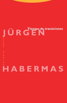 tiempo de transiciones-jurgen habermas-9788481647082