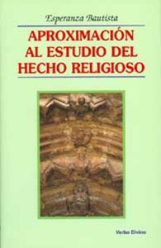 aproximacion al estudio del hecho religioso-esperanza bautista-9788481695182