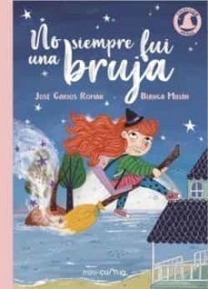 coleccion meigas 2: no siempre fui una bruja-9788482895482