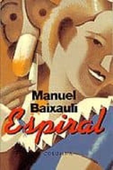 espiral-manuel baixauli-9788483006382