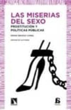 las miserias del sexo. prostitucion y politicas publicas-9788483196182