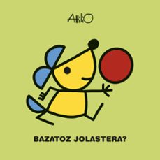 bazatoz jolastera? (¿vienes a jugar?)-9788483785782