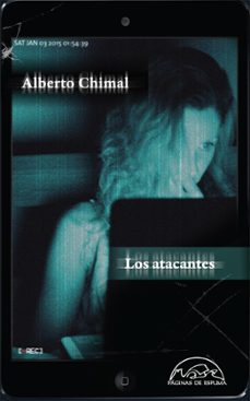 los atacantes-alberto chimal-9788483931882