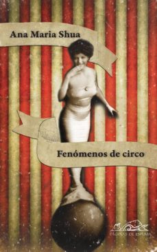 fenómenos de circo (ebook)-ana maria shua-9788483935682