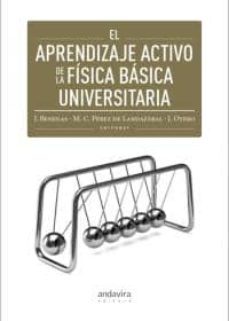 el aprendizaje activo de la fisica basica universitaria-j. benegas-9788484087182