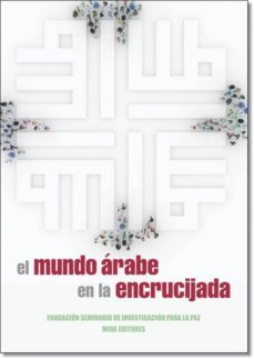el mundo arabe en la encrucijada-9788484654582
