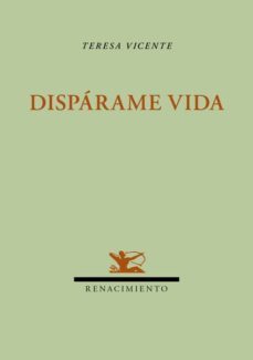 disparame vida-teresa vicente vera-9788484727682