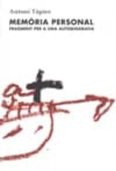memoria personal. fragment per una autobiografia-antoni tapies-9788488786982
