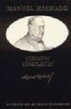 cuentos completos-manuel machado-9788489142282