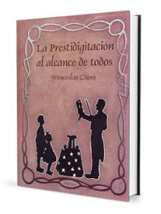 prestidigitacion al alcance de todos-wenceslao ciuro sureda-9788489749382