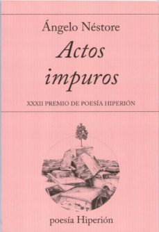 actos impuros (xxxii premio de poesia hiperion)-9788490020982