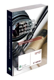 el recurso de apelacion y la segunda instancia-9788490201282