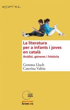 la literatura per a infants i joves en catala-gemma lluch-caterina valriu-9788490260982