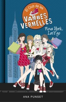 el club de les vambes vermelles 10 - nova york, let's go-ana punset-9788490437582