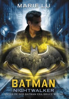 batman: nightwalker (dc icons 2) (ebook)-marie lu-9788490439982