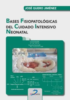 bases fisiopatologicas del cuidado intensivo neonatal (ebook)-jose quero-9788490522882