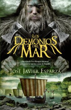 los demonios del mar: de cuando los vikingos atacaron las costas de españa-9788490606582