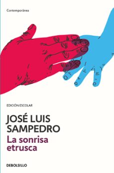la sonrisa etrusca (ed. escolar)-jose luis sampedro-9788490624982