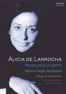 alicia de larrocha. notas para un genio (incluye cd)-monica pages santacana-9788490652282