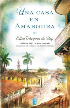una casa en amargura (ebook)-elisa vazquez de gey-9788490691182