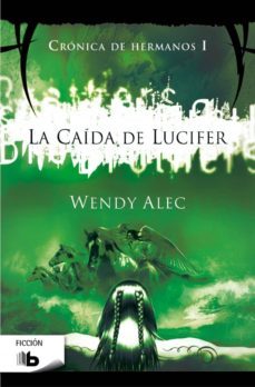 la caida de lucifer cronica de hermanos i-9788490700082