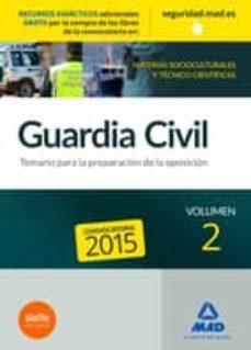 guardia civil temario para la preparacion de oposicion. materias socioculturales y tecnico-cientificas volumen 2-9788490933282